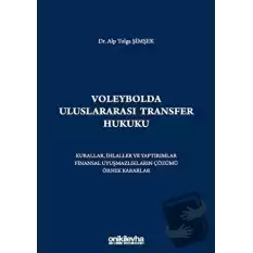 Voleybolda Uluslararası Transfer Hukuku (Ciltli)