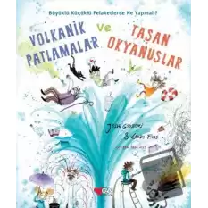 Volkanik Patlamalar ve Taşan Okyanuslar (Ciltli)