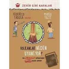 Volkanlar Neden Uyanıyor?