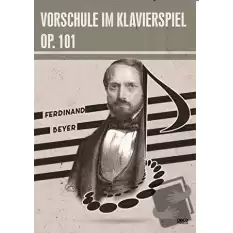 Vorschule im Klavierspiel OP. 101