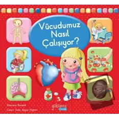 Vücudumuz Nasıl Çalışıyor?