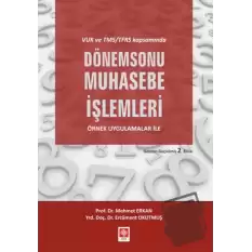 VUK ve TMS/TFRS Kapsamında Dönem Sonu Muhasebe İşlemleri