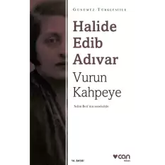 Vurun Kahpeye (Günümüz Türkçesiyle)