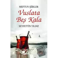 Vuslata Beş Kala