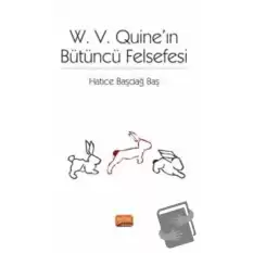 W. V. Quine’ın Bütüncü Felsefesi