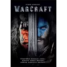 Warcraft - Filmin Hikayesi