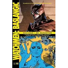 Watchmen Başlangıç: Gece Kuşu - Dr. Manhattan