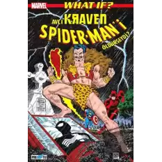 What If? Avcı Kraven SpiderMan’i Öldürseydi?