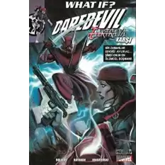 What If? Daredevil Elektra’ya Karşı