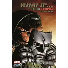 What If Dr. Doom Thing Olsaydı?