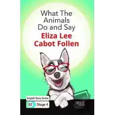 What The Animals Do and Say - İngilizce Hikayeler B2 Stage 4