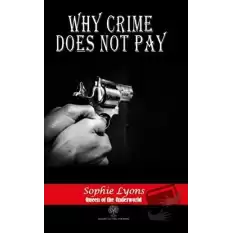 Why Crime Does Not Pay