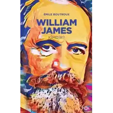 William James Kimdir?