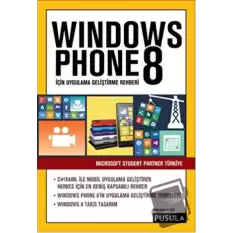 Windows Phone 8 İçin Uygulama Geliştirme Rehberi