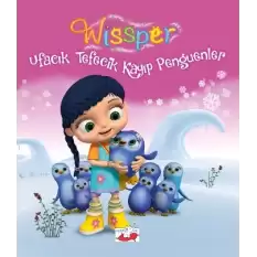 Wissper Ufacık Tefecik Kayıp Penguenler