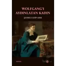 Wolfgangi Aydınlatan Kadın