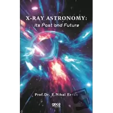 X-Ray Astronomy: Its Past and Future