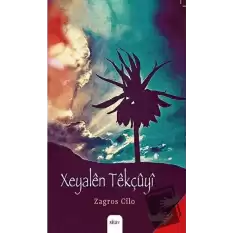 Xeyalen Tekçuyi