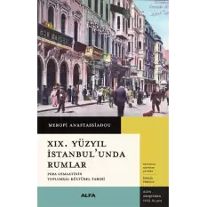 XIX. Yüzyıl İstanbulunda Rumlar