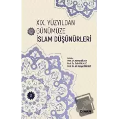 XIX. Yüzyıldan Günümüze İslam Düşünürleri - Cilt 2