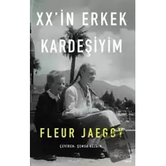 XX’in Erkek Kardeşiyim