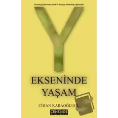 Y Ekseninde Yaşam