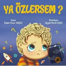 Ya Özlersem?