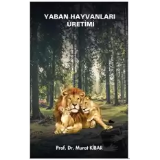 Yaban Hayvanları Üretimi