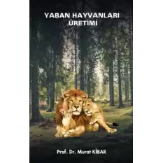 Yaban Hayvanları Üretimi (Ders Notları)