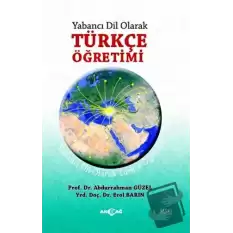 Yabancı Dil Olarak Türkçe Öğretimi