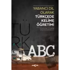 Yabancı Dil Olarak Türkçede Kelime Öğretimi