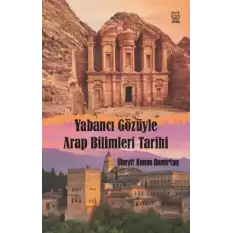 Yabancı Gözüyle Arap Bilimleri Tarihi