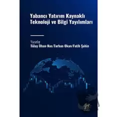 Yabancı Yatırım Kaynaklı Teknoloji ve Bilgi Yayılımları