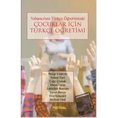 Yabancılara Türkçe Öğretiminde Çocuklar İçin Türkçe Öğretimi