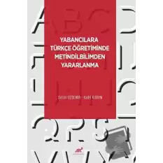 Yabancılara Türkçe Öğretiminde Metindilbilimden Yararlanma