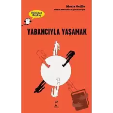 Yabancıyla Yaşamak - Düşünen Baykuş