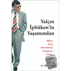 Yaçın İpbüken’in Yaşamından