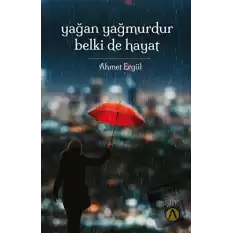 Yağan Yağmurdur Belki De Hayat