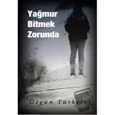 Yağmur Bitmek Zorunda