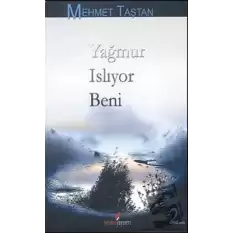 Yağmur Islıyor Beni