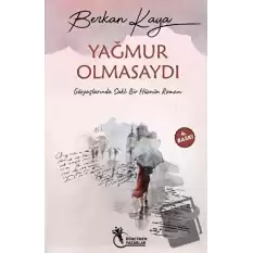 Yağmur Olmasaydı