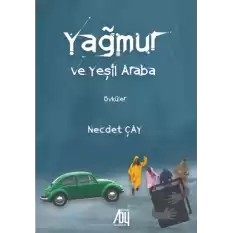 Yağmur ve Yeşil Araba