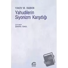 Yahudilerin Siyonizm Karşıtlığı