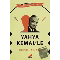 Yahya Kemal’le