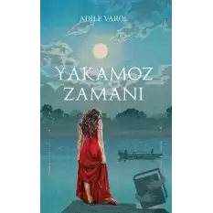 Yakamoz Zamanı