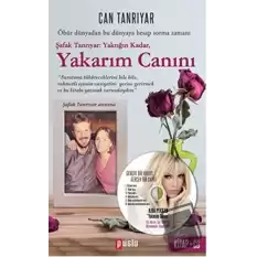 Yakarım Canını