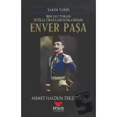 Yakın Tarih Enver Paşa