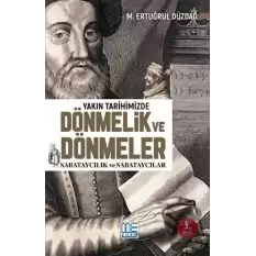 Yakın Tarihimizde Dönmelik ve Dönmeler