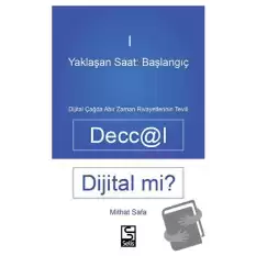 Yaklaşan Saat: Başlangıç - Deccal Dijital Mi?