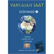 Yaklaşan Saat - Dünyamız 1